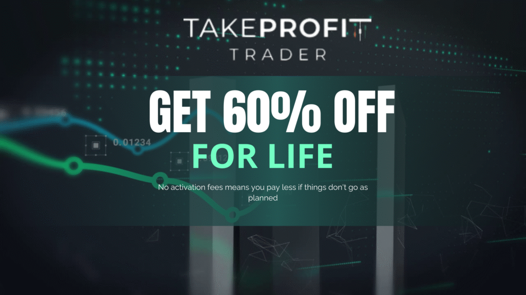 Take Profit Trader Promo Code – Get Up to 60% OFF + No Activation Fees